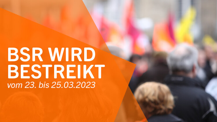 BSR wird bestreikt vom 23. bis 25. März