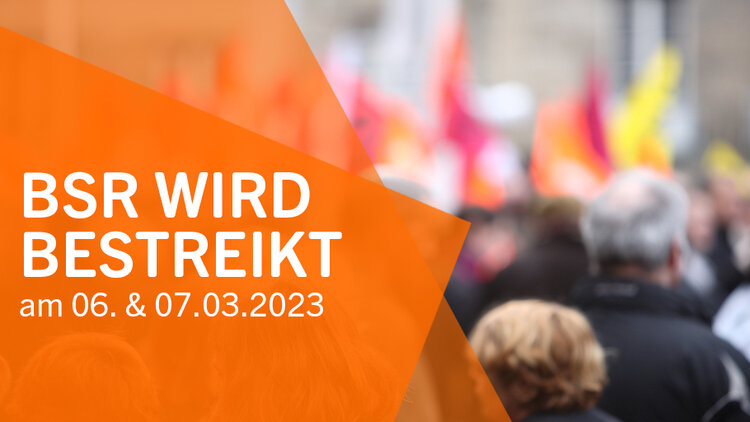 Text Warnstreik BSR am 6. und 7. März