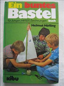 Abbildung: Ein buntes Bastelbuch für Groß und Klein, gebundene Ausgabe