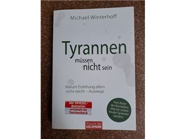 Abbildung: Buch: Tyrannen müssen nicht sein (Michael Winterhoff)