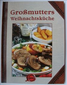 Abbildung: Kochbuch Großmutters Weihnachtsküche