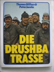Abbildung: großer dickerer  Bildband Die Drushba-Trasse