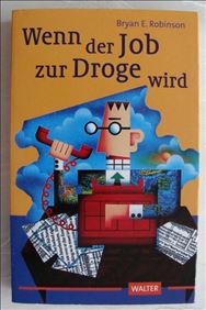 Abbildung: Buch -Wenn der Job zur Droge wird-